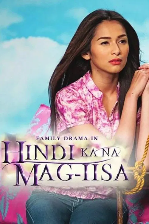 Hindi Ka Na Mag-iisa poster