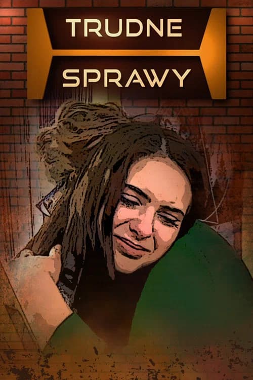 Trudne sprawy poster