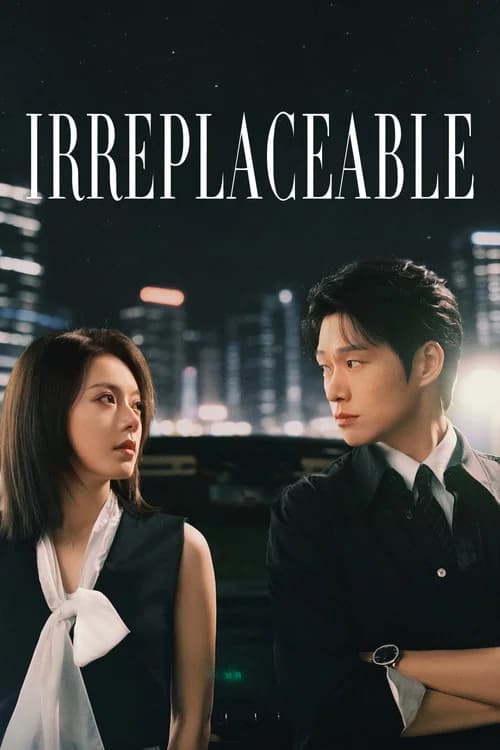 Irreplaceable poster