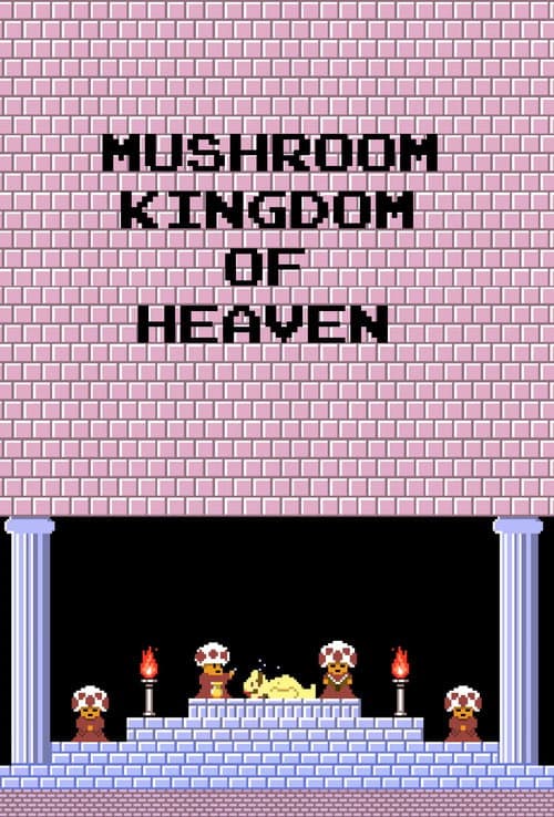 Mushroom Kingdom of Heaven poster