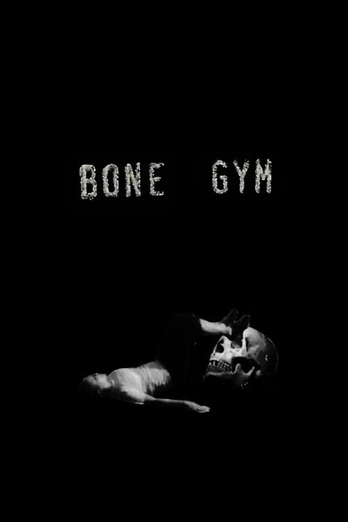 Bone Gym poster